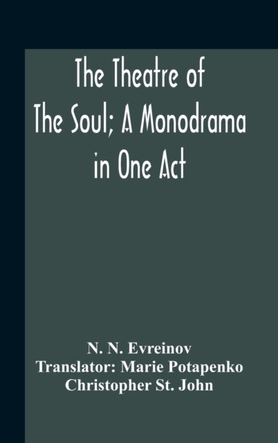 Book cover of: Theatre Of The Soul; A Monodrama In One Act