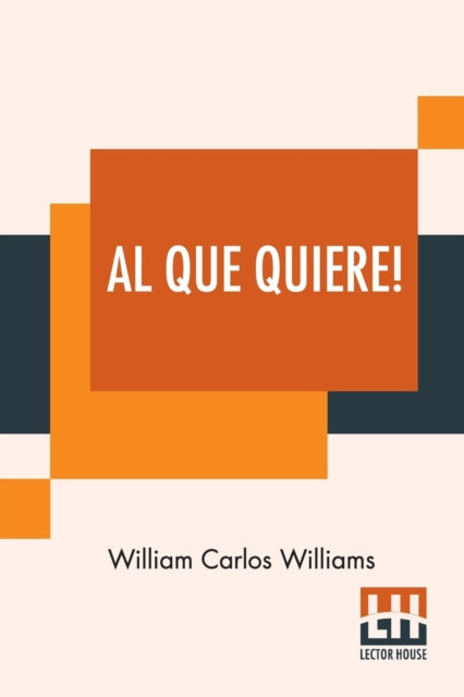 Book cover of: Al Que Quiere!