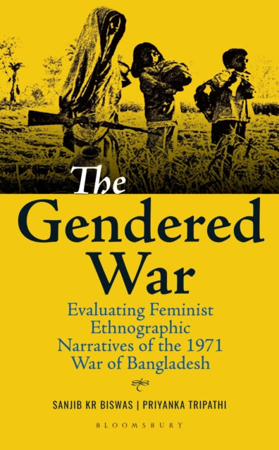 Book cover of: Gendered War. By: Sanjib Kr Biswas