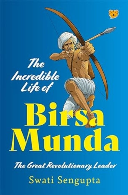Book cover of: Incredible Life of Birsa Munda
