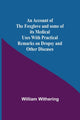 Book cover of: Account Of The Foxglove And Some Of Its Medical Uses With Practical Remarks On Dropsy And Other Diseases