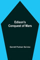 Book cover of: Edison'S Conquest Of Mars