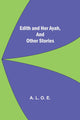 Book cover of: Edith And Her Ayah, And Other Stories