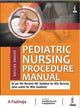 Book cover of: Pediatric Nursing Procedure Manual