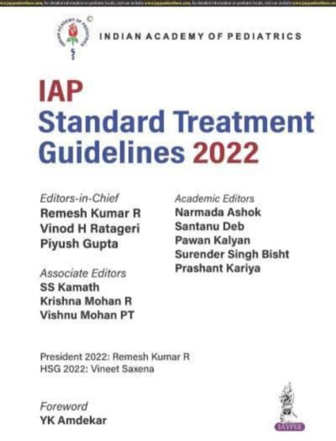 Book cover of: IAP Standard Treatment Guidelines 2022. By: Remesh Kumar R