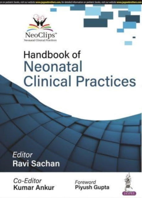 Book cover of: Handbook of Neonatal Clinical Practice. By: Ravi Sachan