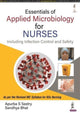 Book cover of: Essentials of Applied Microbiology for Nurses (Including Infection Control and Safety). By: Apurba S. Sastry