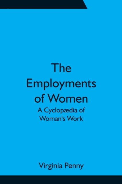Book cover of: Employments of Women