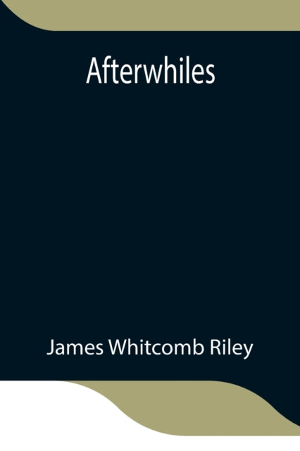 Book cover of: Afterwhiles