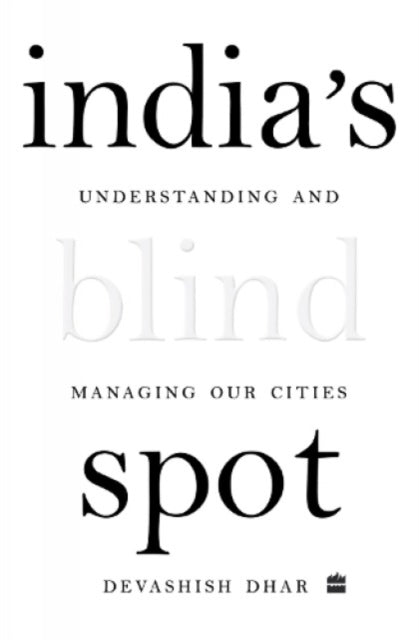 Book cover of: India's Blind Spot
