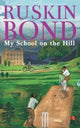 Book cover of: My School on the Hill