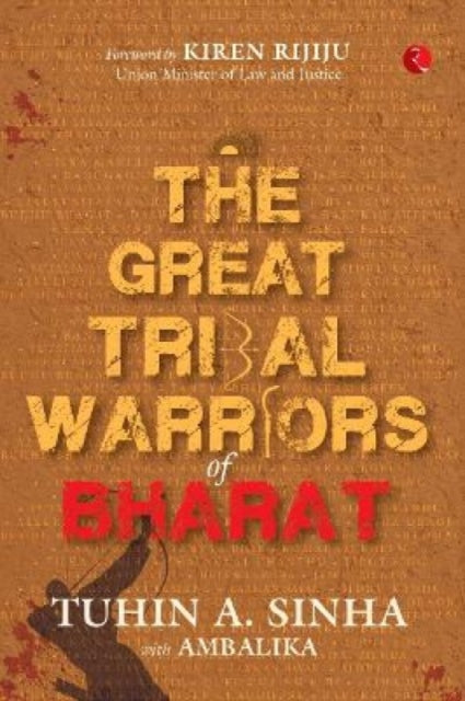 Book cover of: great tribal warriors of Bharat. By: Sinha Ambalika