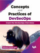 Book cover of: Concepts and Practices of DevSecOps