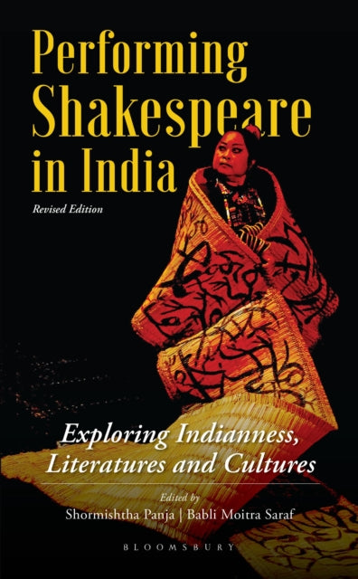 Book cover of: Performing Shakespeare in India. By: Shormishtha Panja