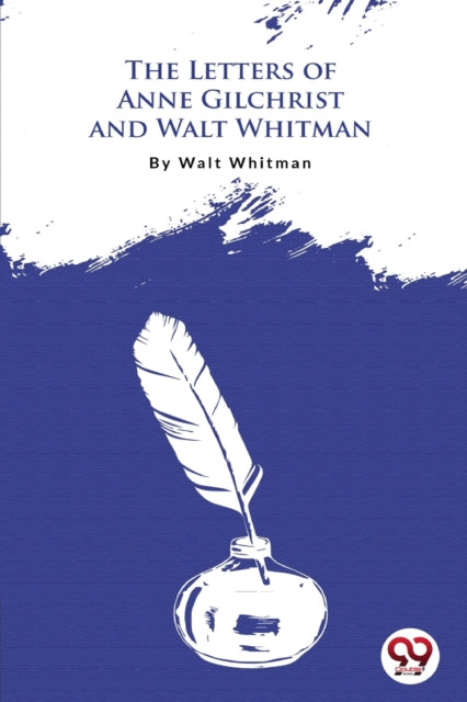 Book cover of: Letters of Anne Gilchrist and Walt Whitman