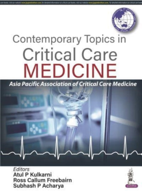 Book cover of: Contemporary Topics in Critical Care Medicine. By: Atul P. Kulkarni