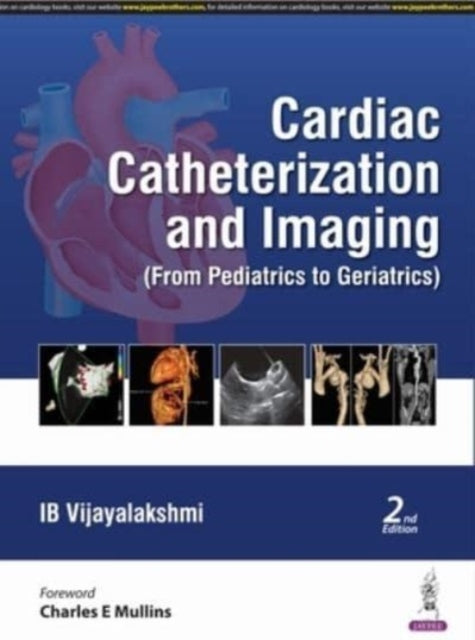 Book cover of: Cardiac Catheterization and Imaging. By: I. B. Vijayalakshmi