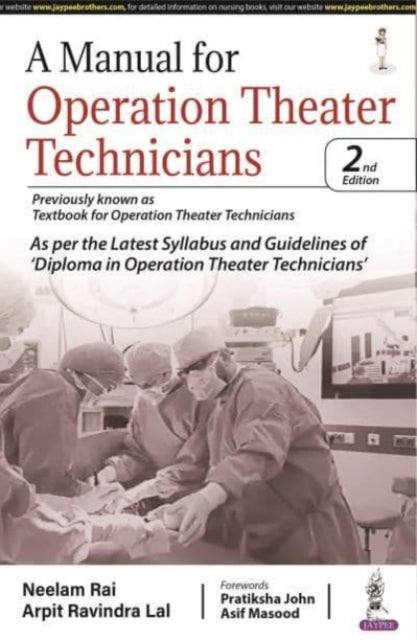 Book cover of: Manual for Operation Theater Technicians. By: Neelam Rai
