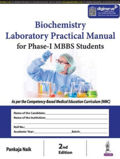 Book cover of: Biochemistry Laboratory Practical Manual for Phase-I MBBS Students. By: Pankaja Naik