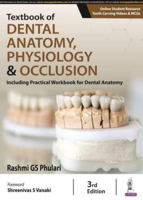 Book cover of: Textbook of Dental Anatomy, Physiology & Occlusion. By: Rashmi Gs Phulari