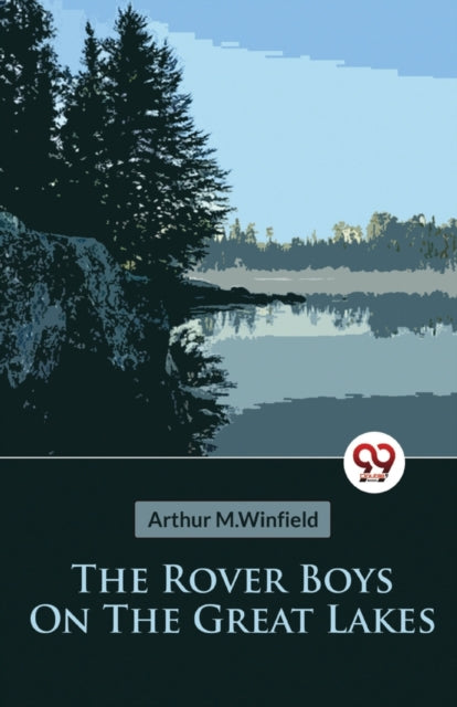 Book cover of: Rover Boys on the Great Lakes or, the Secret of the Island Cave
