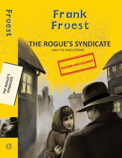 Book cover of: The Rogue's Syndicate (Aka The Maelstrom)