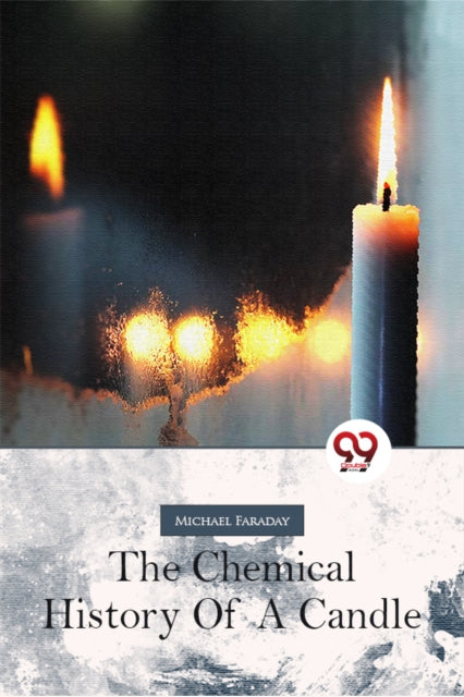Book cover of: Chemical History Of A Candle