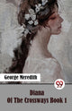 Book cover of: Diana of the Crossways Book 1