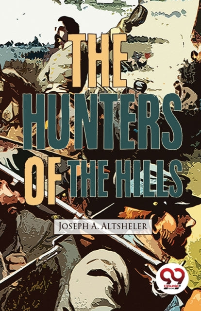 Book cover of: Hunters of the Hills