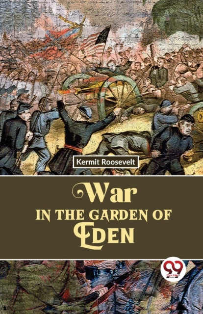Book cover of: War in the Garden of Eden