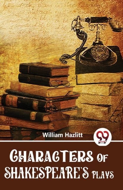 Book cover of: Characters of Shakespeare's Plays