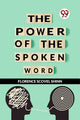 Book cover of: Power of the Spoken Word