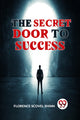 Book cover of: Secret Door to Success