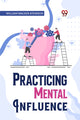 Book cover of: Practical Mental Influence
