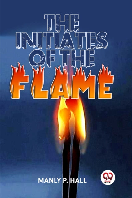 Book cover of: Initiates of the Flame