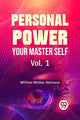 Book cover of: Personal Power Your Master Self