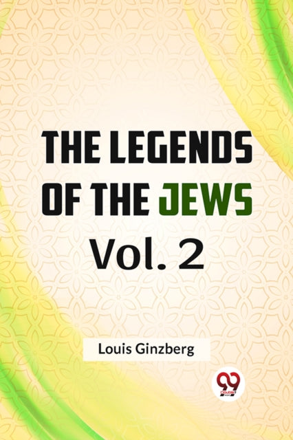 Book cover of: Legends of the Jews
