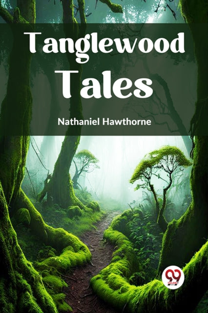Book cover of: Tanglewood Tales