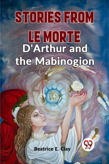Book cover of: Stories from Le Morte D'Arthur and the Mabinogion (Edition2023)