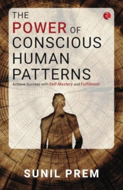Book cover of: Power of Conscious Human Patterns