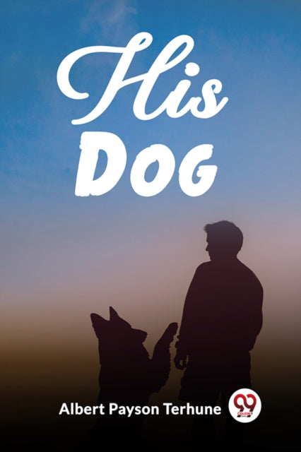 Book cover of: His Dog (Edition2023)