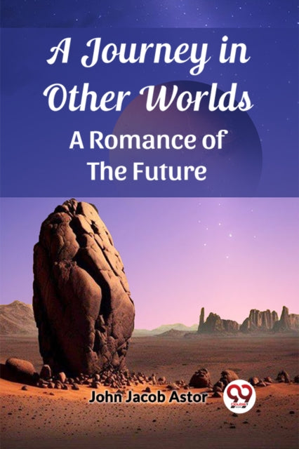 Book cover of: Journey in Other WorldsA Romance of the Future (Edition2023)