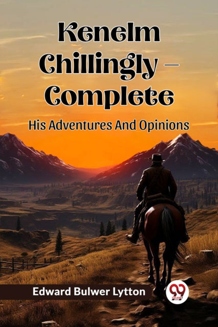 Book cover of: Kenelm Chillingly — CompleteHis Adventures And Opinions (Edition2024)