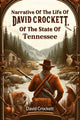Book cover of: Narrative Of The Life Of David Crockett, Of The State Of Tennessee (Edition2024)