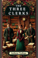 Book cover of: Three Clerks (Edition2024)