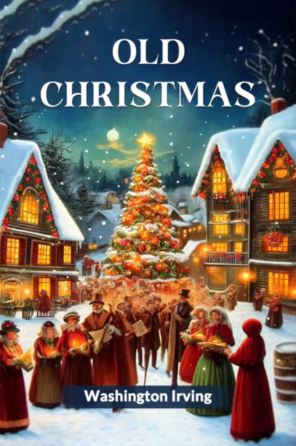 Book cover of: Old Christmas (Edition2024)