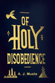 Book cover of: Of holy disobedience (Edition2024)