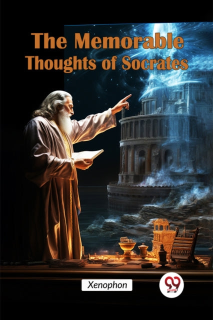 Book cover of: Memorable Thoughts of Socrates