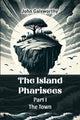 Book cover of: Island Pharisees Part I the Town