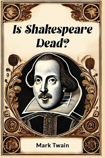 Book cover of: Is Shakespeare Dead?